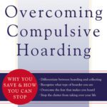 خرید و دانلود نسخه کامل کتاب Overcoming Compulsive Hoarding: Why You Save and How You Can Stop