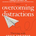 خرید و دانلود نسخه کامل کتاب Overcoming Distractions: Thriving with Adult ADD/ADHD