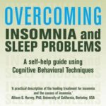 خرید و دانلود نسخه کامل کتاب Overcoming Insomnia and Sleep Problems: A self-help guide using Cognitive Behavioral Techniques