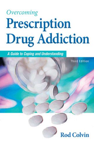 خرید و دانلود نسخه کامل کتاب Overcoming Prescription Drug Addiction: A Guide to Coping and Understanding (Addicus Nonfiction Books)_68bb81398d4c5.jpeg خرید و دانلود نسخه کامل کتاب Overcoming Prescription Drug Addiction: A Guide to Coping and Understanding (Addicus Nonfiction Books)