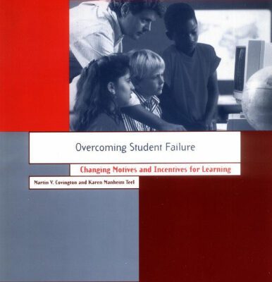 خرید و دانلود نسخه کامل کتاب Overcoming Student Failure: Changing Motives and Incentives for Learning (Psychology in the Classroom)