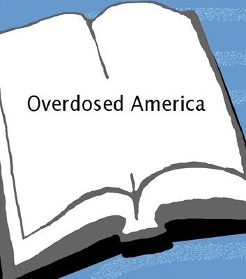 خرید و دانلود نسخه کامل کتاب Overdosed America; The broken promise of American medicine