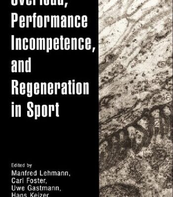 خرید و دانلود نسخه کامل کتاب Overload, Performance Incompetence, and Regeneration in Sport