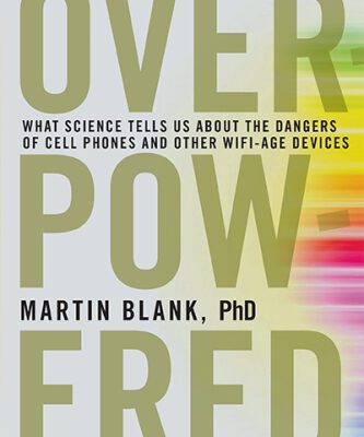 خرید و دانلود نسخه کامل کتاب Overpowered: The Dangers of Electromagnetic Radiation (EMF) and What You Can Do about It
