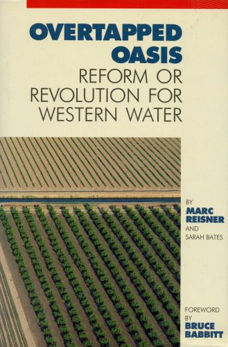 خرید و دانلود نسخه کامل کتاب Overtapped oasis : reform or revolution for western water_68c1b94b18d2c.jpeg خرید و دانلود نسخه کامل کتاب Overtapped oasis : reform or revolution for western water