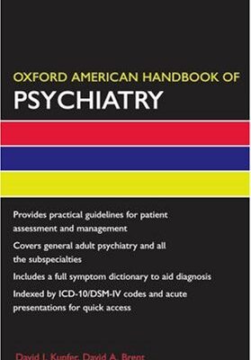 خرید و دانلود نسخه کامل کتاب Oxford American Handbook of Psychiatry (Oxford American Handbooks of Medicine (Quality Paperback))