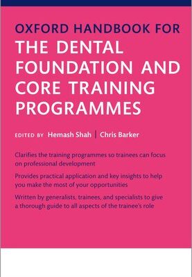 خرید و دانلود نسخه کامل کتاب Oxford Handbook for the Dental Foundation and Core Training Programmes