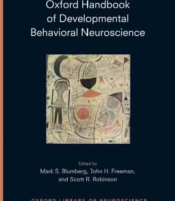 خرید و دانلود نسخه کامل کتاب Oxford Handbook of Developmental Behavioral Neurosciences
