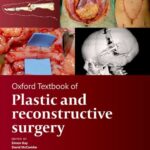 خرید و دانلود نسخه کامل کتاب Oxford Textbook of Plastic and Reconstructive Surgery