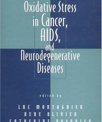 خرید و دانلود نسخه کامل کتاب Oxidative Stress in Cancer AIDS and Neurodegenerative Diseases