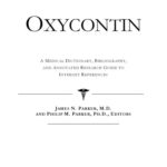 خرید و دانلود نسخه کامل کتاب Oxycontin: A Medical Dictionary, Bibliography, And Annotated Research Guide To Internet References