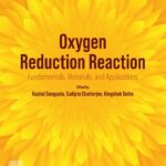 خرید و دانلود نسخه کامل کتاب Oxygen Reduction Reaction: Fundamentals, Materials, and Applications