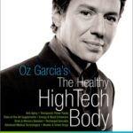 خرید و دانلود نسخه کامل کتاب Oz Garcia’s The Healthy High-Tech Body