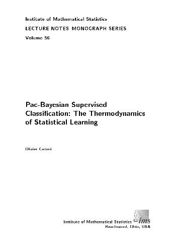 خرید و دانلود نسخه کامل کتاب Pac-Bayesian supervised classification: The thermodynamics of statistical learning_68cd808eb9630.jpeg خرید و دانلود نسخه کامل کتاب Pac-Bayesian supervised classification: The thermodynamics of statistical learning