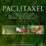 خرید و دانلود نسخه کامل کتاب Paclitaxel: Sources, Chemistry, Anticancer Actions, and Current Biotechnology