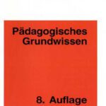 خرید و دانلود نسخه کامل کتاب Pädagogisches Grundwissen. Überblick – Kompendium – Studienbuch