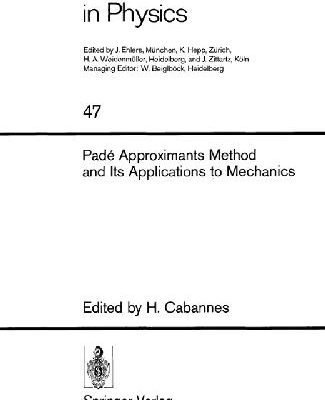 خرید و دانلود نسخه کامل کتاب Pade Approximants Method and Its Applications to Mechanics