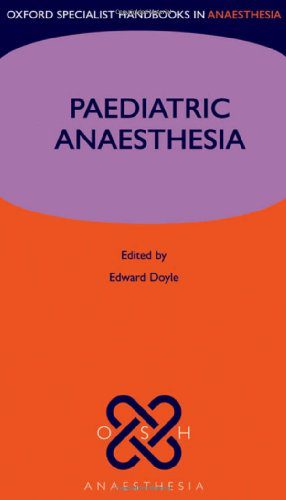 خرید و دانلود نسخه کامل کتاب Paediatric Anaesthesia (Oxford Specialist Handbooks in Anaesthesia)_68c6db090b4bc.jpeg خرید و دانلود نسخه کامل کتاب Paediatric Anaesthesia (Oxford Specialist Handbooks in Anaesthesia)