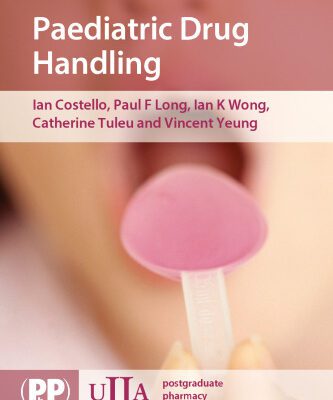خرید و دانلود نسخه کامل کتاب Paediatric Drug Handling (ULLA Postgraduate Pharmacy Series)