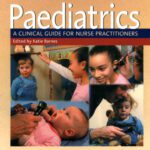 خرید و دانلود نسخه کامل کتاب Paediatrics: A Clinical Guide for Nurse Practitioners, 1e