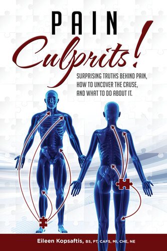 خرید و دانلود نسخه کامل کتاب Pain Culprits!: Surprising Truths Behind Pain, How to Uncover the Cause, and What to Do about It_68bb74539a88a.jpeg خرید و دانلود نسخه کامل کتاب Pain Culprits!: Surprising Truths Behind Pain, How to Uncover the Cause, and What to Do about It