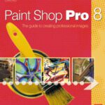 خرید و دانلود نسخه کامل کتاب Paint Shop Pro 8: The Guide to Creating Professional Images