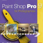 خرید و دانلود نسخه کامل کتاب Paint Shop Pro 9 for Photographers