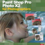 خرید و دانلود نسخه کامل کتاب Paint Shop Pro Photo X2 for Photographers