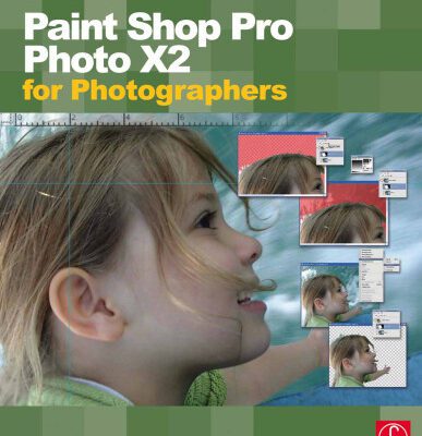 خرید و دانلود نسخه کامل کتاب Paint Shop Pro Photo X2 for Photographers