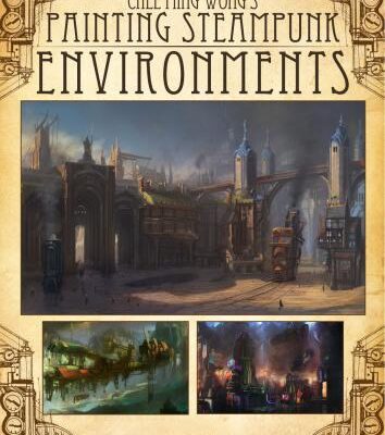 خرید و دانلود نسخه کامل کتاب Painting Steampunk Environments