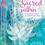 خرید و دانلود نسخه کامل کتاب Painting the Sacred Within: Art Techniques to Express Your Authentic Inner Voice