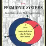 خرید و دانلود نسخه کامل کتاب Pairing in Fermionic Systems: Basics Concepts and Modern Applications (Series on Advances in Quantum Many-Body Theory)