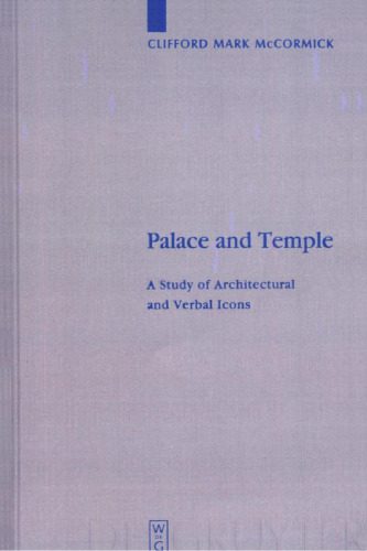 خرید و دانلود نسخه کامل کتاب Palace and Temple: A Study of Architectural and Verbal Icons_68c4db67abe2b.jpeg خرید و دانلود نسخه کامل کتاب Palace and Temple: A Study of Architectural and Verbal Icons