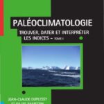 خرید و دانلود نسخه کامل کتاب Paléoclimatologie : Tome 1, Trouver, dater et interpréter les indices