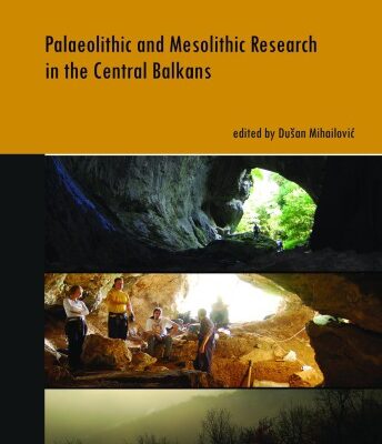 خرید و دانلود نسخه کامل کتاب Paleolithic and Mesolithic Research in the Central Balkans