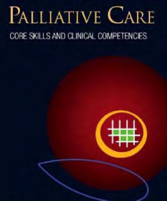 خرید و دانلود نسخه کامل کتاب Palliative Care: Core Skills and Clinical Competencies