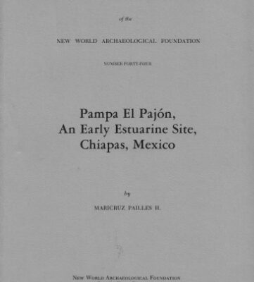 خرید و دانلود نسخه کامل کتاب Pampa el Pajón, an Early Estuarine Site, Chiapas, Mexico