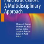 خرید و دانلود نسخه کامل کتاب Pancreatic Cancer: A Multidisciplinary Approach: A Multidisciplinary Approach