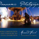 خرید و دانلود نسخه کامل کتاب Panoramic Photography: From Composition and Exposure to Final Exhibition