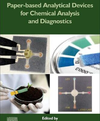 خرید و دانلود نسخه کامل کتاب Paper-Based Analytical Devices for Chemical Analysis and Diagnostics