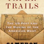 خرید و دانلود نسخه کامل کتاب Paper Trails: The US Post and the Making of the American West
