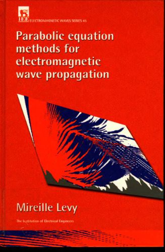 خرید و دانلود نسخه کامل کتاب Parabolic equation methods for electromagnetic wave propagation_68be38a1b4289.jpeg خرید و دانلود نسخه کامل کتاب Parabolic equation methods for electromagnetic wave propagation