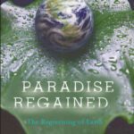 خرید و دانلود نسخه کامل کتاب Paradise Regained: The Regreening of Earth