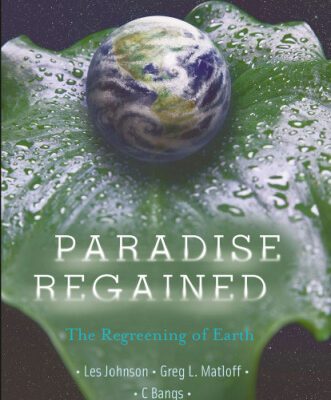 خرید و دانلود نسخه کامل کتاب Paradise Regained: The Regreening of Earth