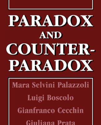 خرید و دانلود نسخه کامل کتاب Paradox and Counterparadox: A New Model in the Therapy of the Family in Schizophrenic Transaction