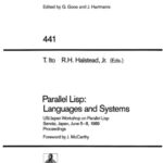 خرید و دانلود نسخه کامل کتاب Parallel Lisp: Languages and Systems: US/Japan Workshop on Parallel Lisp Sendai, Japan, June 5–8, 1989 Proceedings