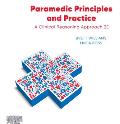 خرید و دانلود نسخه کامل کتاب Paramedic Principles and Practice: A Clinical Reasoning Approach