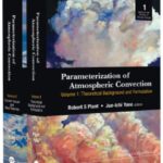خرید و دانلود نسخه کامل کتاب Parameterization of Atmospheric Convection: (In 2 Volumes): Volume 1: Theoretical Background and Formulation: Volume 2: Current Issues and New Theories