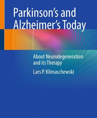 خرید و دانلود نسخه کامل کتاب Parkinson’s and Alzheimer’s Today: About Neurodegeneration and its Therapy