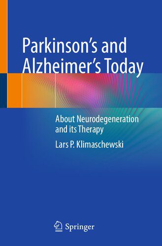 خرید و دانلود نسخه کامل کتاب Parkinson’s and Alzheimer’s Today: About Neurodegeneration and its Therapy_68bb1cbdd8366.jpeg خرید و دانلود نسخه کامل کتاب Parkinson’s and Alzheimer’s Today: About Neurodegeneration and its Therapy
